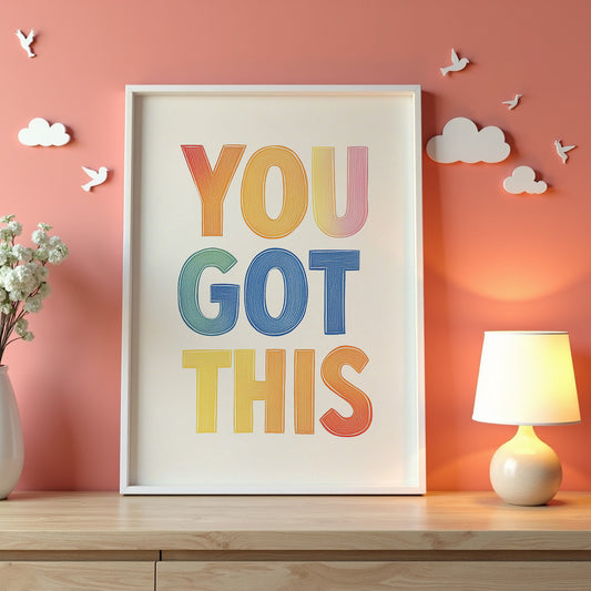You Got This Poster