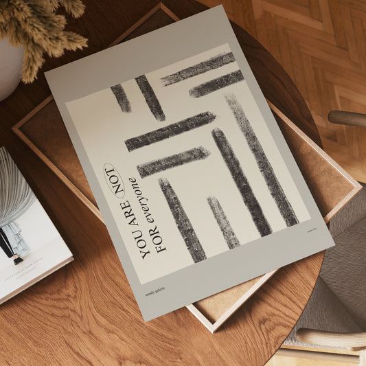 You Are Not For Everyone Poster