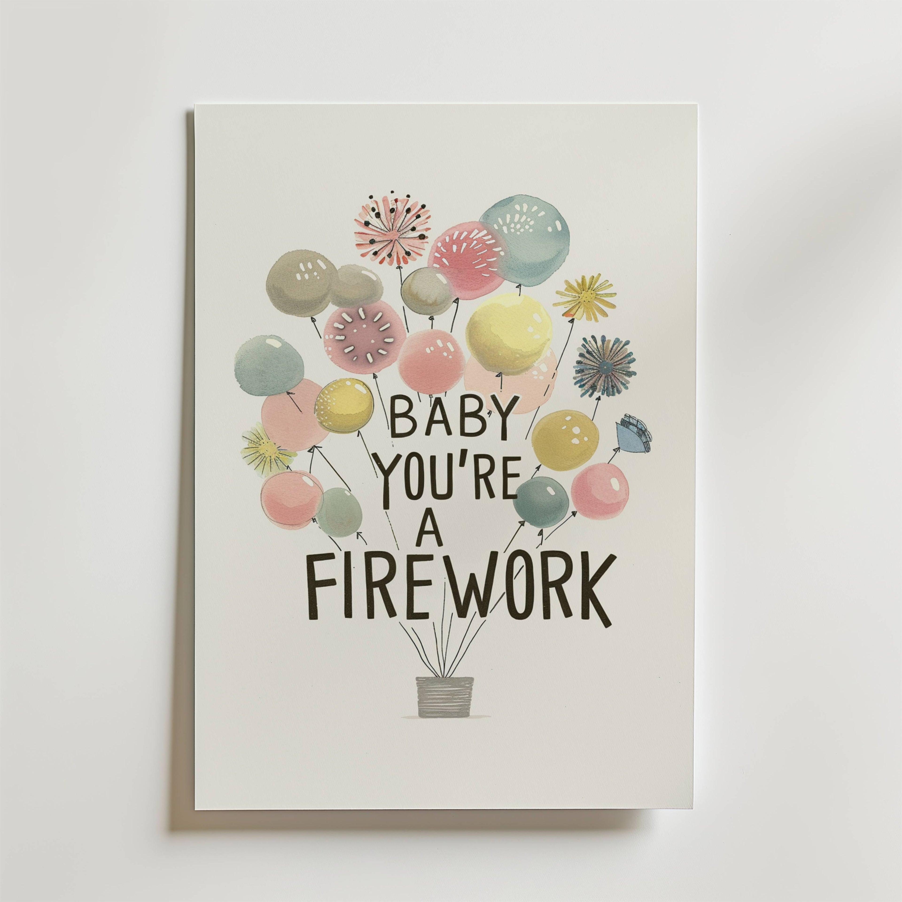 Baby You’re a Firework Poster