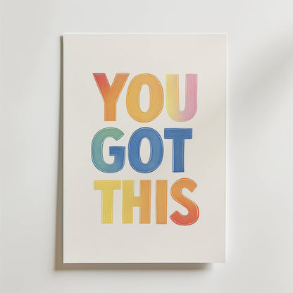 You Got This Poster