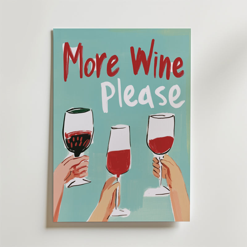 More Wine Please Poster