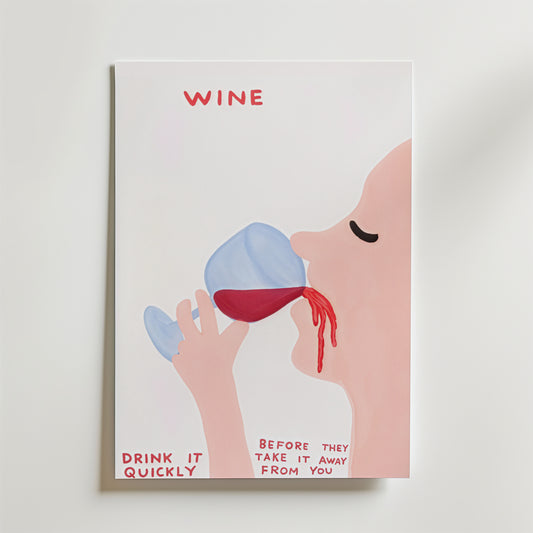 Drink Wine Quickly Poster