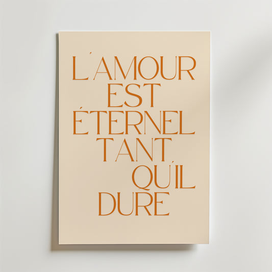 Lamour Est Eternel Tant Quil Dure Poster