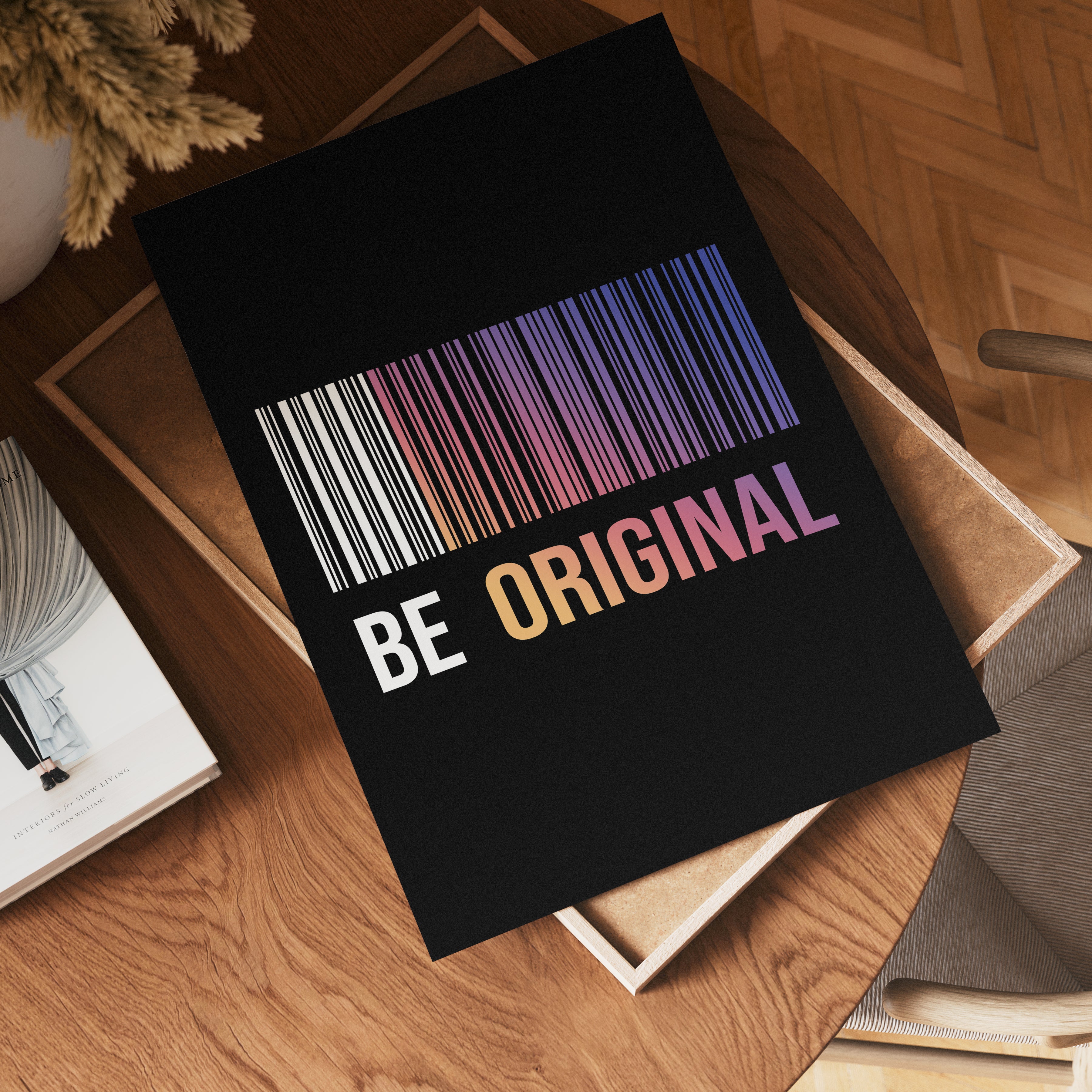 Be Original Poster – poster på vägg inredning