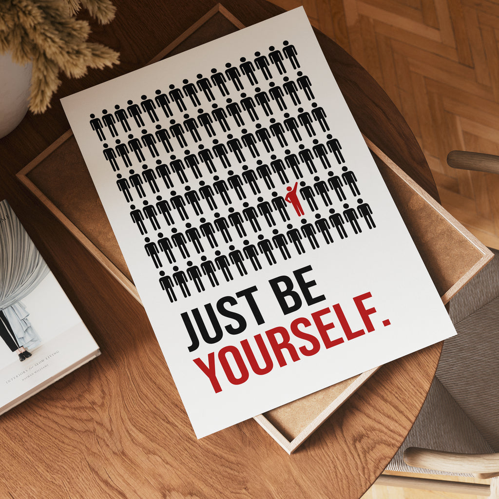 Just Be Yourself Poster – poster på vägg inredning