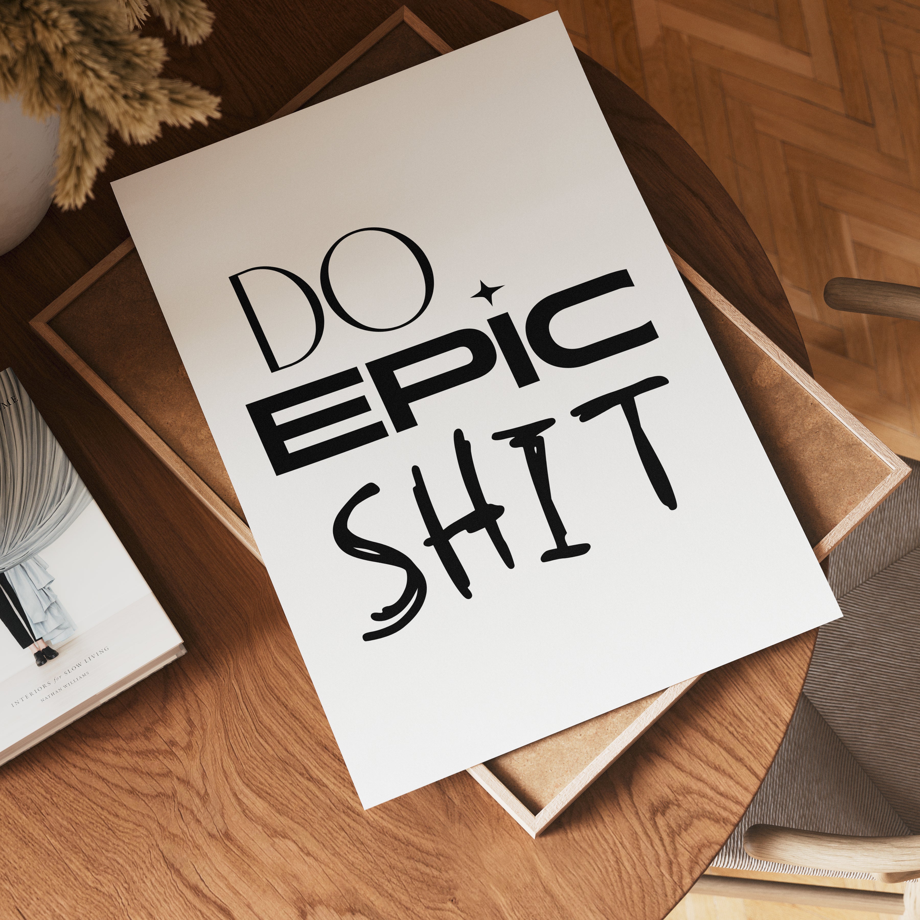 Do Epic Shit Poster – poster på vägg inredning
