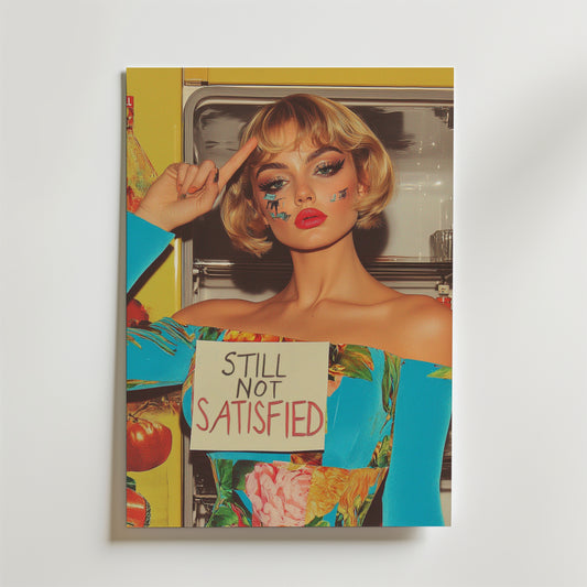 Still Not Satisfied Retro Poster