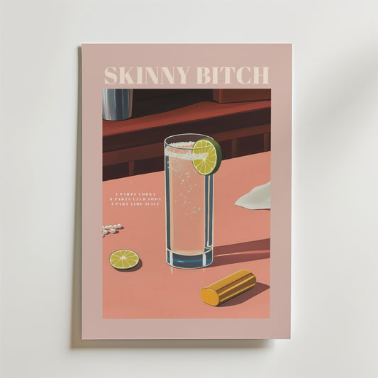 Skinny Bitch Cocktail Poster