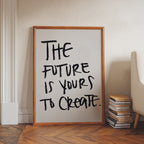 Future Is Yours Poster – i rum 4