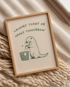 Laundry Today or Naked Tomorrow Poster - i rum 3