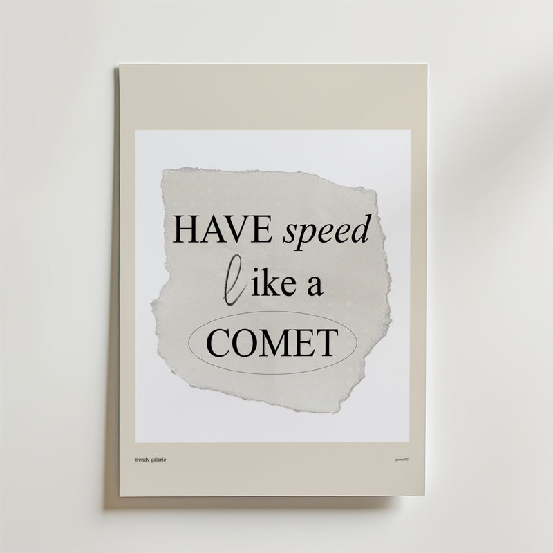 Speed Like A Comet Poster