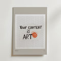 The Voice Of Creation Poster by Bozetto visar "your content is art" i handskriven stil med orange klotter och upprepad "love yourself" text, allt på en ljusgrå matta.